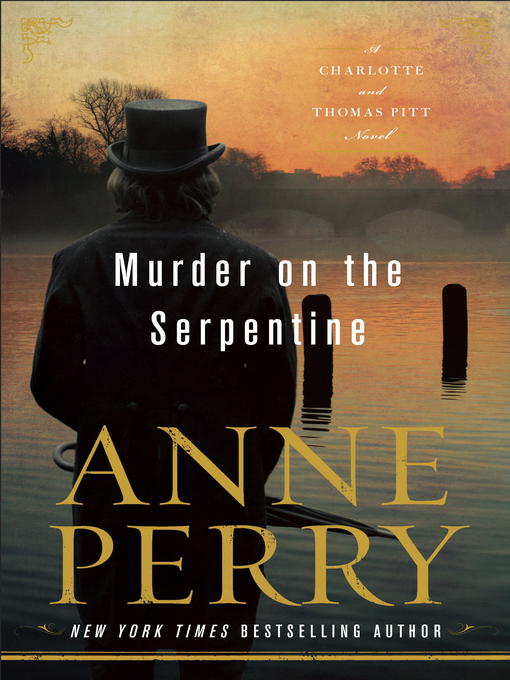 Title details for Murder on the Serpentine by Anne Perry - Available